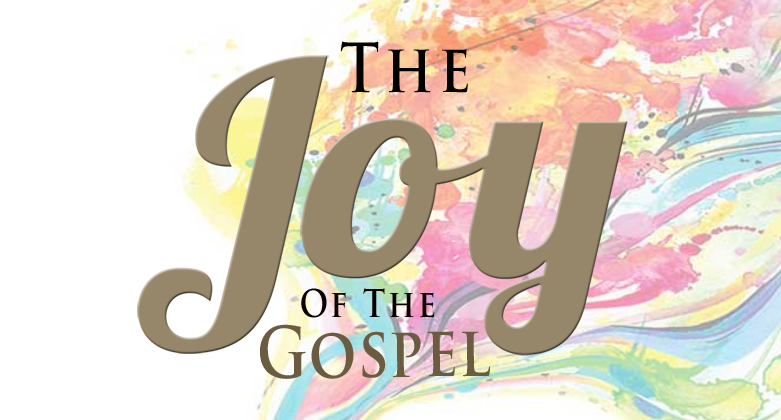 Joy of the gospel